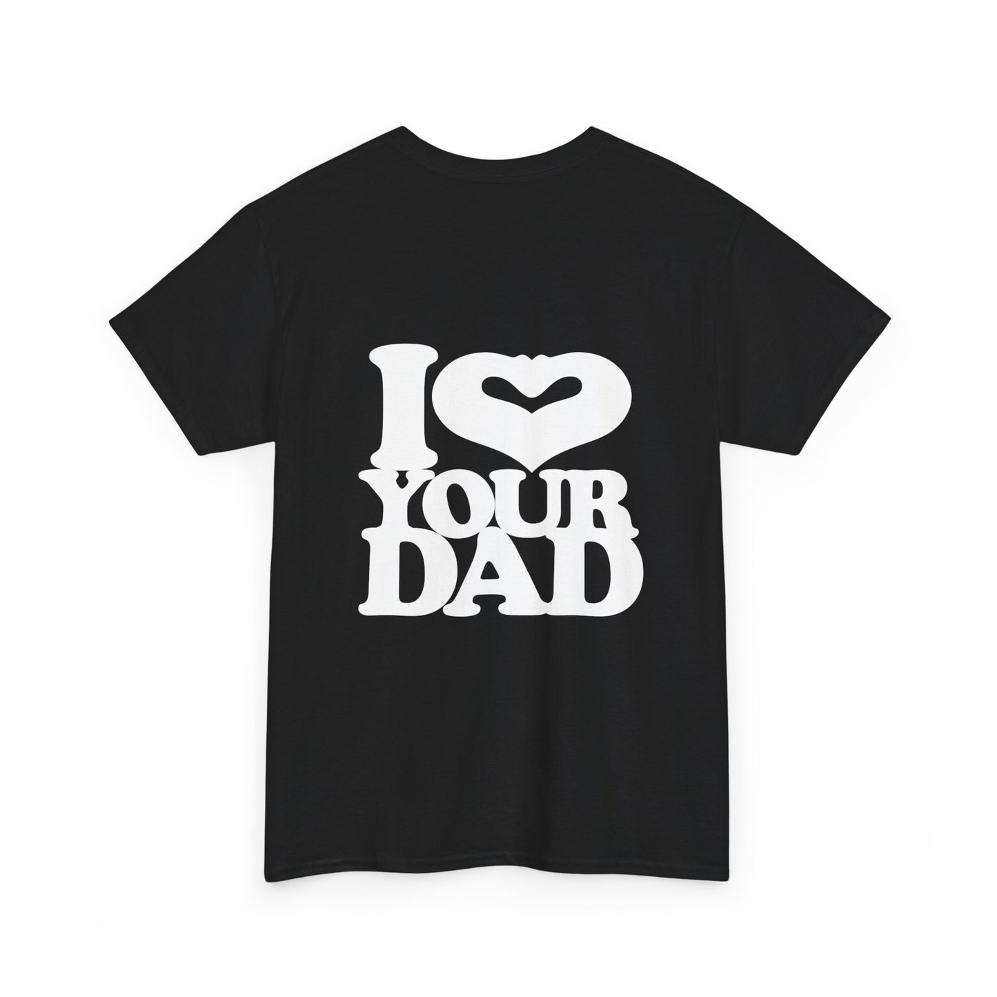 I Heart Your Dad