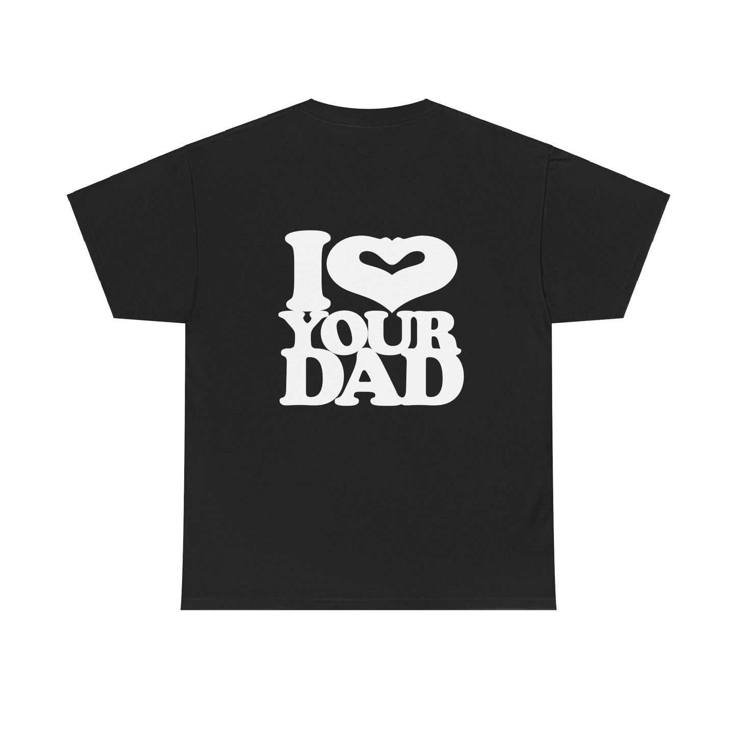 I Heart Your Dad